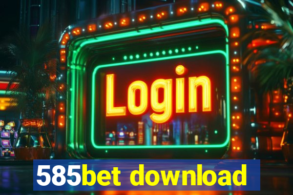 585bet download